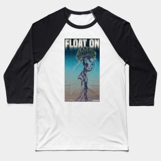 Float On Jelly Yellowish Baseball T-Shirt